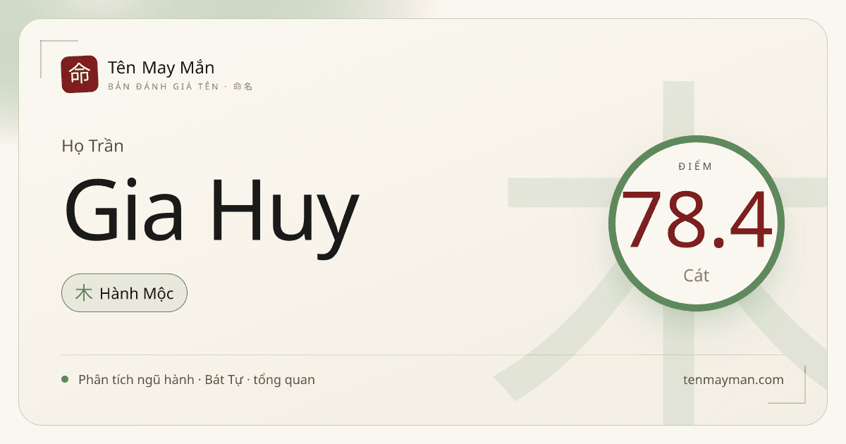 Trần Gia Huy: một cái tên sáng gọn, ấm nếp nhà và dễ đi cùng năm tháng